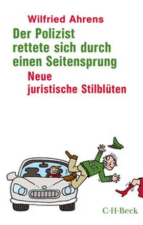 Ahrens |  Der Polizist rettete sich durch einen Seitensprung | Buch |  Sack Fachmedien