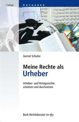 Schulze |  Meine Rechte als Urheber | eBook | Sack Fachmedien