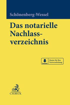 Schönenberg-Wessel |  Das notarielle Nachlassverzeichnis | Buch |  Sack Fachmedien