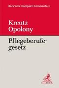 Kreutz / Opolony |  Pflegeberufegesetz: PflBG | Buch |  Sack Fachmedien