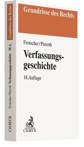 Frotscher / Pieroth | Verfassungsgeschichte | Buch | 978-3-406-74014-5 | sack.de