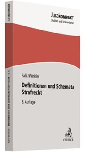 Fahl / Winkler | Definitionen und Schemata Strafrecht | Buch | 978-3-406-74018-3 | sack.de