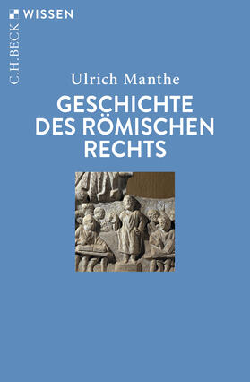 Manthe | Geschichte des Römischen Rechts | Buch | 978-3-406-74048-0 | sack.de