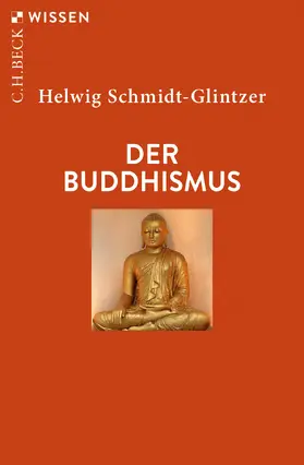 Schmidt-Glintzer |  Der Buddhismus | Buch |  Sack Fachmedien