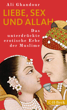 Ghandour | Liebe, Sex und Allah | Buch | 978-3-406-74175-3 | sack.de