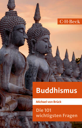 Brück | Die 101 wichtigsten Fragen: Buddhismus | Buch | 978-3-406-74183-8 | sack.de