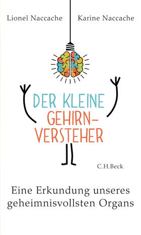 Naccache | Der kleine Gehirnversteher | Buch | 978-3-406-74195-1 | sack.de
