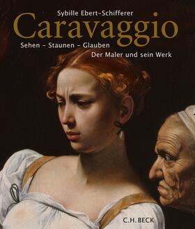 Ebert-Schifferer | Caravaggio | Buch | 978-3-406-74226-2 | sack.de