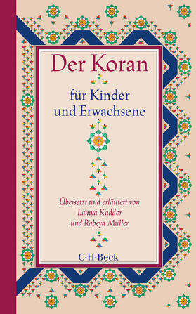 Kaddor / Müller | Der Koran für Kinder und Erwachsene | Buch | 978-3-406-74232-3 | sack.de