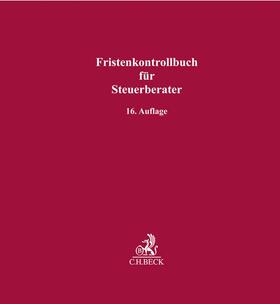 Fristenkontrollbuch für Steuerberater | Buch | 978-3-406-74250-7 | sack.de