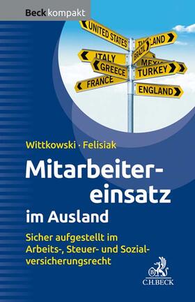 Wittkowski / Felisiak | Wittkowski, A: Mitarbeitereinsatz im Ausland | Buch | 978-3-406-74252-1 | sack.de
