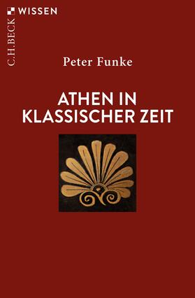 Funke |  Athen in klassischer Zeit | Buch |  Sack Fachmedien