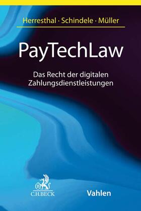 Herresthal / Schindele / Müller | PayTechLaw | Buch | 978-3-406-74294-1 | sack.de