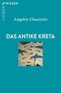 Chaniotis |  Das antike Kreta | eBook | Sack Fachmedien