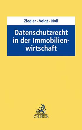 Ziegler / Voigt / Noll | Datenschutz in der Immobilienwirtschaft | Buch | 978-3-406-74337-5 | sack.de