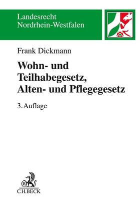 Dickmann |  Wohn- und Teilhabegesetz, Alten- und Pflegegesetz | Buch |  Sack Fachmedien