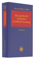 Chrocziel / Kühnen / Schäfer |  SEP and FRAND Declaration in Arbitral Proceedings | Buch |  Sack Fachmedien