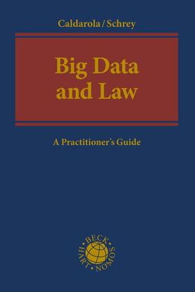 Caldarola / Schrey | Caldarola, M: Big Data and Law | Buch | 978-3-406-74393-1 | sack.de