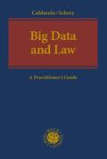 Caldarola / Schrey |  Caldarola, M: Big Data and Law | Buch |  Sack Fachmedien