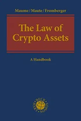 Maume / Maute / Fromberger |  The Law of Crypto Assets | Buch |  Sack Fachmedien