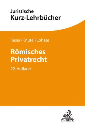 Kaser / Knütel / Lohsse |  Kaser, M: Römisches Privatrecht | Buch |  Sack Fachmedien