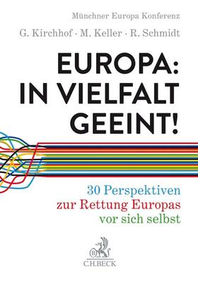 Kirchhof / Keller / Schmidt | Europa: In Vielfalt geeint! | Buch | 978-3-406-74519-5 | sack.de