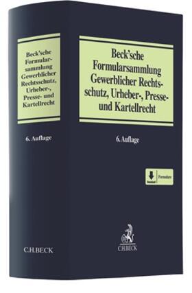Badtke | Beck'sche Formularsammlung Gewerblicher Rechtsschutz, Urheber-, Presse- und Kartellrecht | Buch | 978-3-406-74530-0 | sack.de