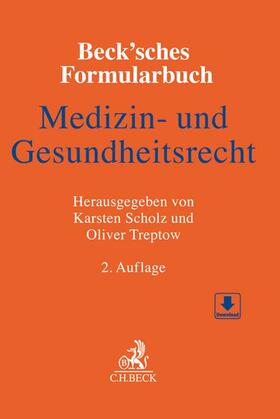 Scholz / Treptow | Beck'sches Formularbuch Medizin- und Gesundheitsrecht | Buch | 978-3-406-74531-7 | sack.de