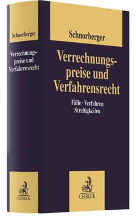 Schnorberger | Verrechnungspreise und Verfahrensrecht | Buch | 978-3-406-74535-5 | sack.de