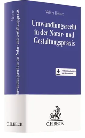 Heinze | Umwandlungsrecht in der Notar- und Gestaltungspraxis | Buch | 978-3-406-74538-6 | sack.de