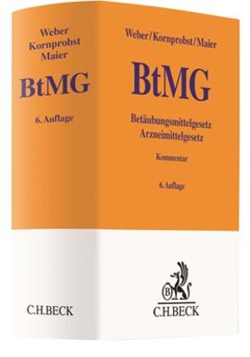 Weber / Kornprobst / Maier | Betäubungsmittelgesetz: BtMG | Buch | 978-3-406-74542-3 | sack.de