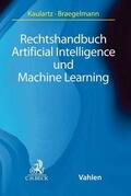 Braegelmann / Kaulartz |  Rechtshandbuch Artificial Intelligence und Machine Learning | eBook | Sack Fachmedien
