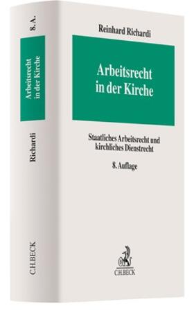 Richardi | Arbeitsrecht in der Kirche | Buch | 978-3-406-74707-6 | sack.de