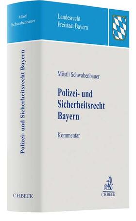 Möstl / Schwabenbauer |  Polizei- und Sicherheitsrecht Bayern | Buch |  Sack Fachmedien