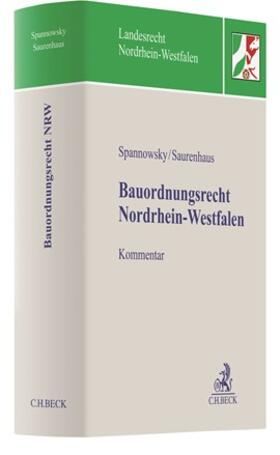 Spannowsky / Saurenhaus | Bauordnungsrecht Nordrhein-Westfalen: BauO NRW | Buch | 978-3-406-74793-9 | sack.de