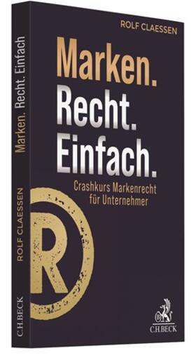 Claessen | Marken.Recht.Einfach. | Buch | sack.de