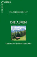 Küster |  Die Alpen | eBook | Sack Fachmedien