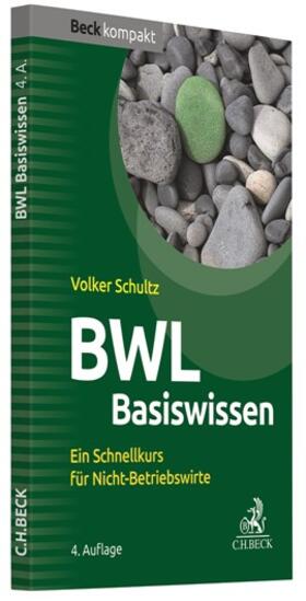 Schultz |  BWL Basiswissen | Buch |  Sack Fachmedien