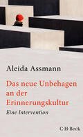 Assmann |  Das neue Unbehagen an der Erinnerungskultur | eBook | Sack Fachmedien