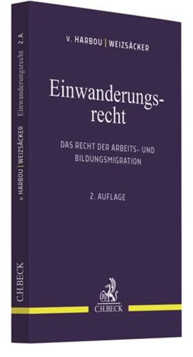 Harbou / Weizsäcker | Einwanderungsrecht | Buch | 978-3-406-74906-3 | sack.de