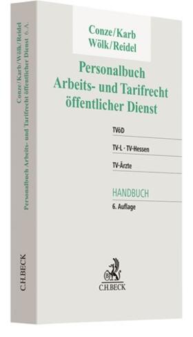 Conze / Karb / Wölk | Personalbuch Arbeits- und Tarifrecht öffentlicher Dienst | Buch | 978-3-406-74909-4 | sack.de
