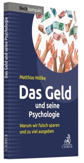 Nöllke | Nöllke, M: Geld und seine Psychologie | Buch | 978-3-406-74913-1 | sack.de