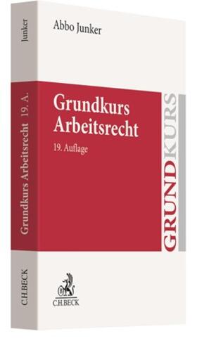 Junker | Grundkurs Arbeitsrecht | Buch | 978-3-406-74923-0 | sack.de