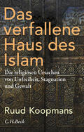 Koopmans |  Das verfallene Haus des Islam | Buch |  Sack Fachmedien