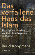Koopmans |  Das verfallene Haus des Islam | eBook | Sack Fachmedien