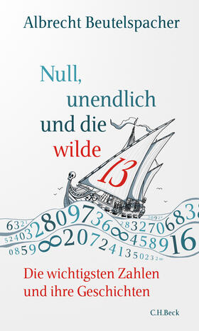 Beutelspacher | Null, unendlich und die wilde 13 | Buch | 978-3-406-74967-4 | sack.de