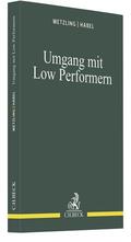 Wetzling / Habel |  Umgang mit Low Performern | Buch |  Sack Fachmedien