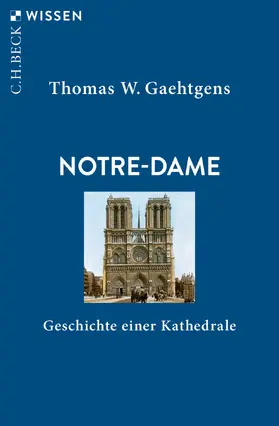 Gaehtgens |  Notre-Dame | Buch |  Sack Fachmedien