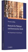 Lübbig |  Rhetorik für Plädoyer und forensischen Streit | Buch |  Sack Fachmedien