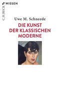 Schneede |  Die Kunst der Klassischen Moderne | Buch |  Sack Fachmedien